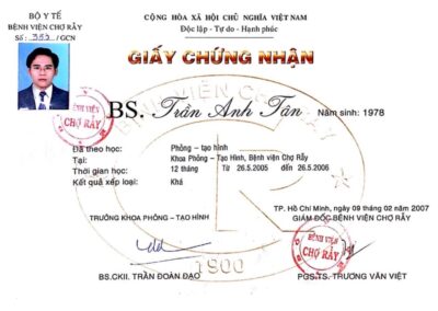 2007 - Giấy chứng nhận đã theo học chuyên ngành Phỏng – tạo hình tại Khoa Phỏng – Tạo Hình, Bệnh viện Chợ Rẫy