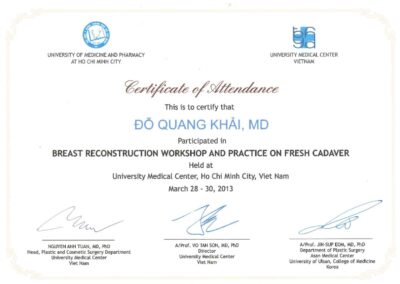 2013 – Giấy chứng nhận tham dự_ Hội thảo và thực hành phẫu thuật tái tạo vú trên xác người tươi – Trung tâm Y tế Đại học, TP.HCM