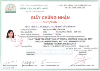 2019_ Giấy chứng nhận hoàn thành khóa đào tạo liên tục_ _Phẫu thuật tạo hình thẩm mỹ mũi tái cấu trúc nâng cao 2019_ – Bệnh viện Tai Mũi Họng TP. Hồ Chí Minh