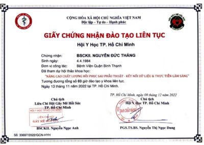 2022 - Giấy chứng nhận đào tạo liên tục_ Hội thảo khoa học _Nâng cao chất lượng hồi phục sau phẫu thuật - Kết nối dữ liệu & thực tiễn lâm sàng_ tại Hội Y học TP. Hồ Chí Minh